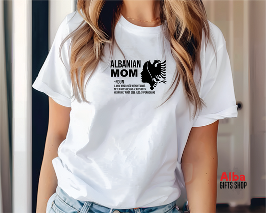 Albanian Mom T-Shirt  – Gift for Albanian Moms