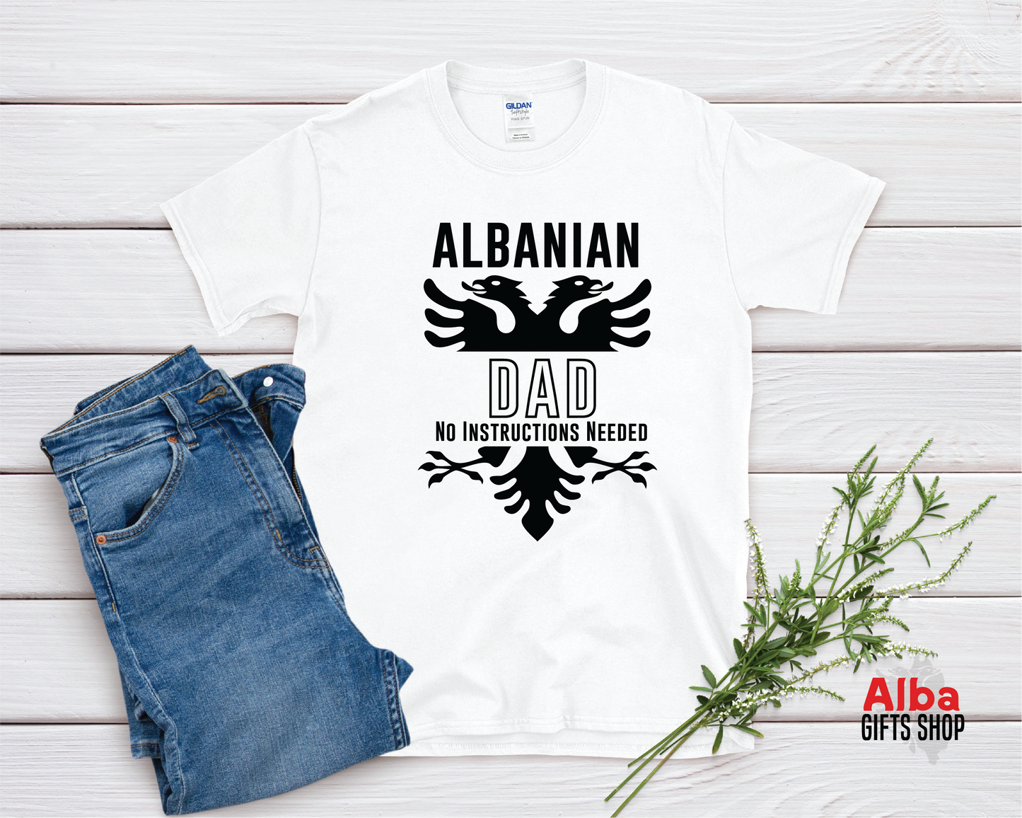 Albanian Dad Shirt – No Instructions Needed | Gift for Albanian Dads